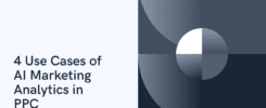 use-cases-of-ai-marketing-analytics-to-boost-ppc-campaign-performance